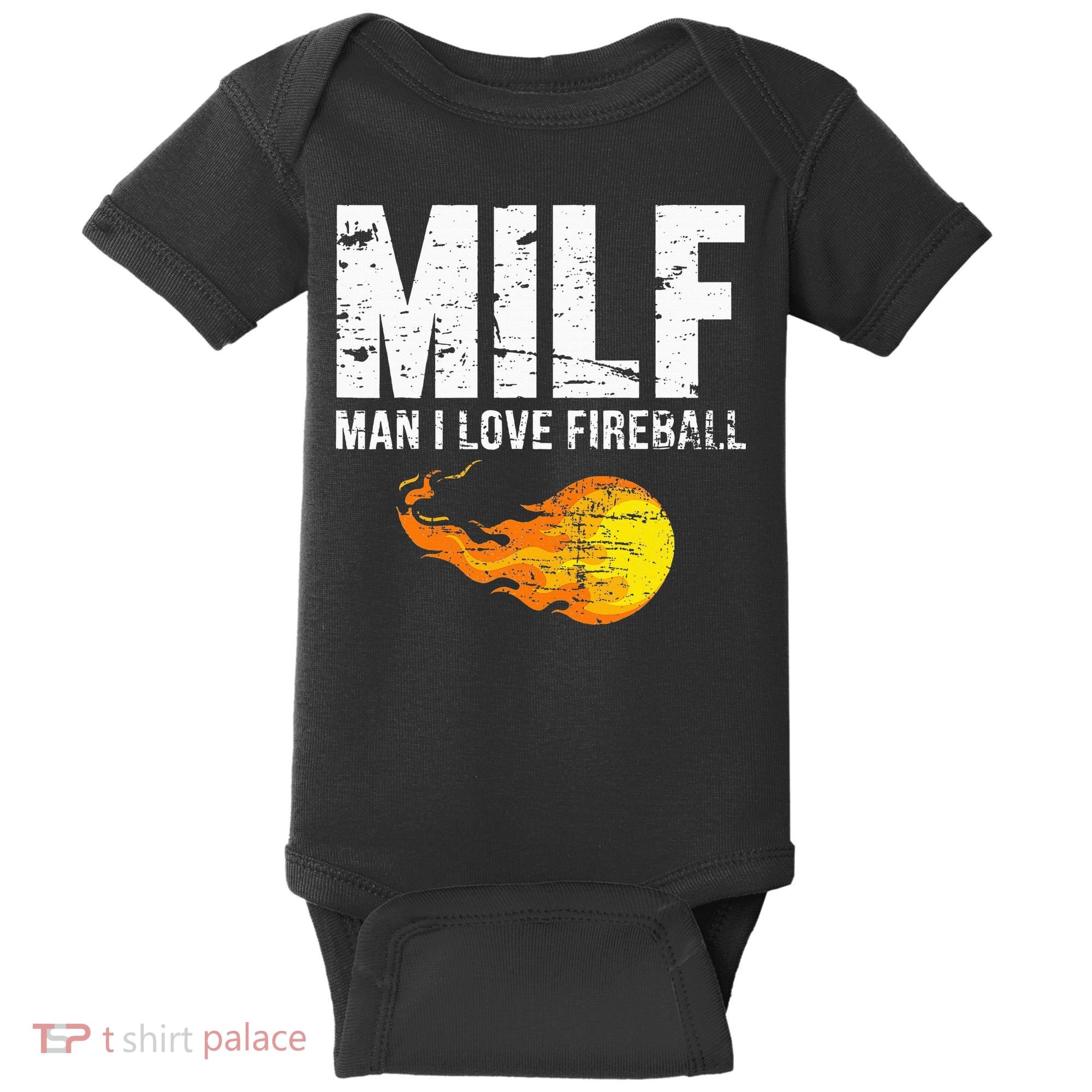 Milf Man I Love F.I.R.E.B.A.L.L Baby Bodysuit