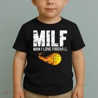 Milf Man I Love F.I.R.E.B.A.L.L Toddler T-Shirt thumb 2