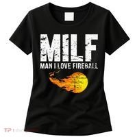 Milf Man I Love F.I.R.E.B.A.L.L Women's T-Shirt thumb 0
