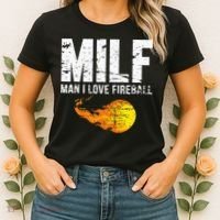 Milf Man I Love F.I.R.E.B.A.L.L Women's T-Shirt thumb 2