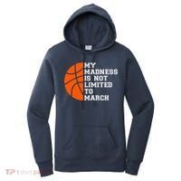 My Madness Is Not Limited To March Basketball Women's Hoodie thumb 0