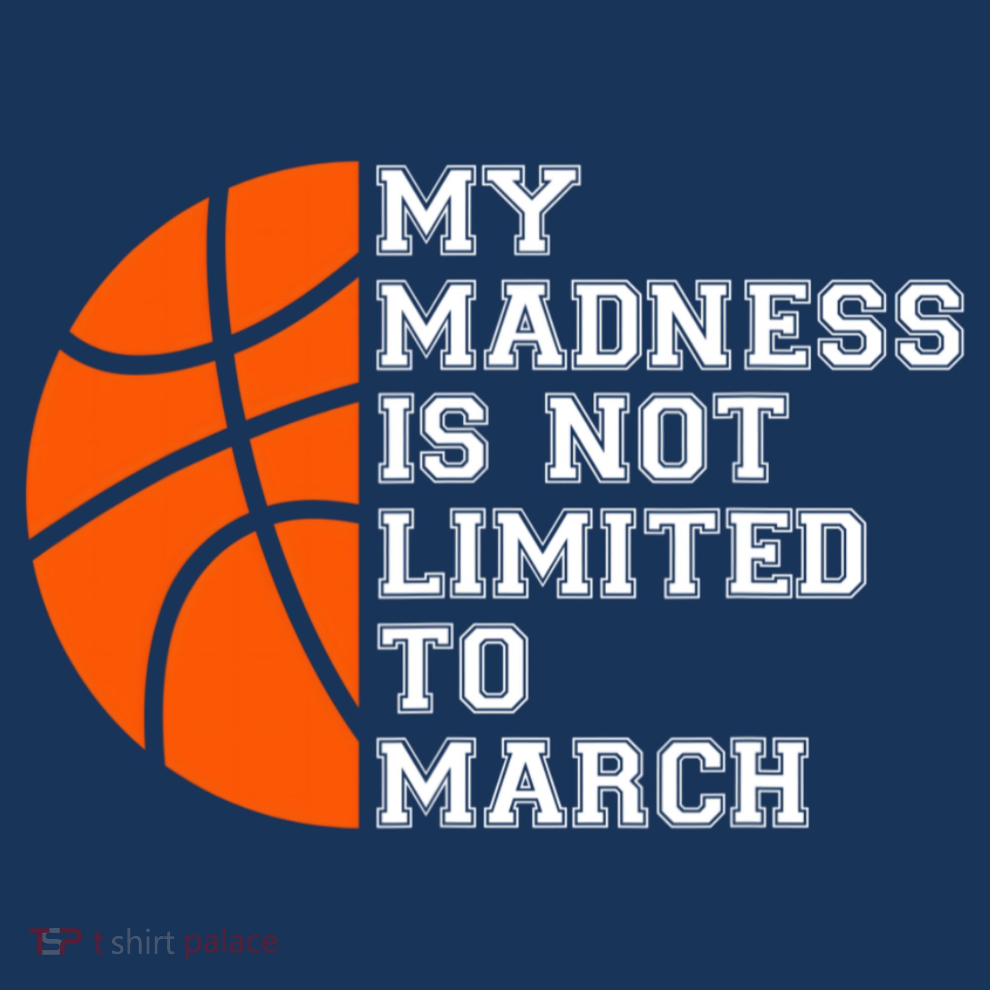 My Madness Is Not Limited To March Basketball Women's Hoodie