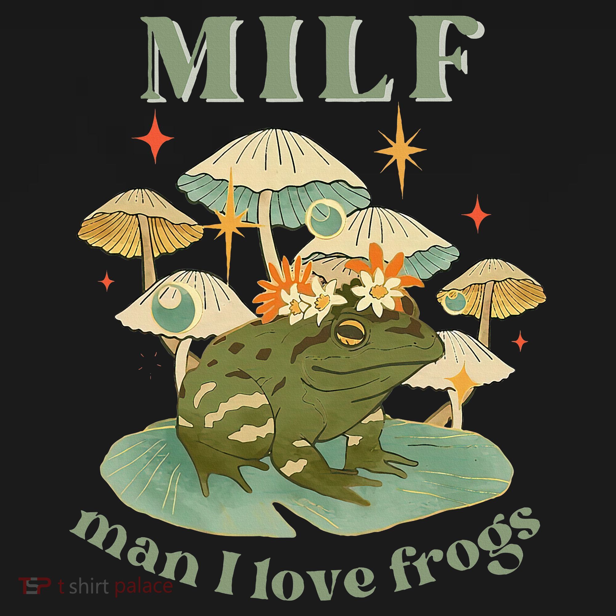 MILF Man I Love Frogs Vintage Retro Frog And Fungi Mushroom T-Shirt
