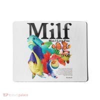 Milf Man I Love Fish Mousepad thumb 0