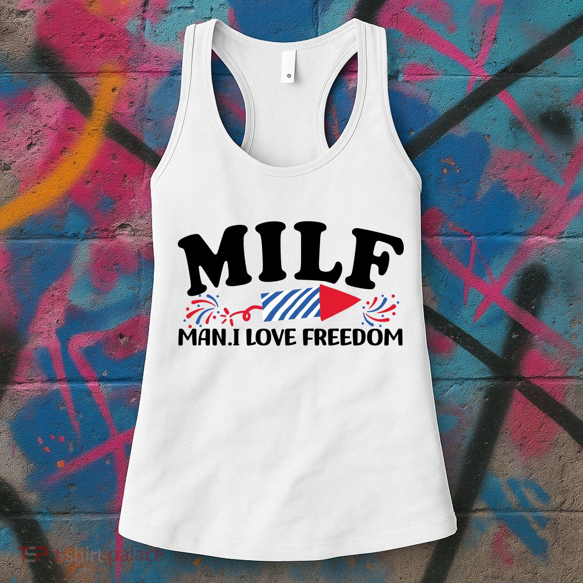 Milf Man I Love Freedom Funny 4th Of July Women's Tank Top