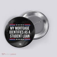 My Mortgage Identifies As A Student Loan Cancel Student Debt Button thumb 0