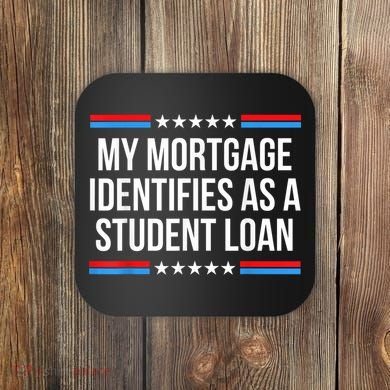 My Mortgage Identifies As A Student Loan Cancel Student Debt Coaster