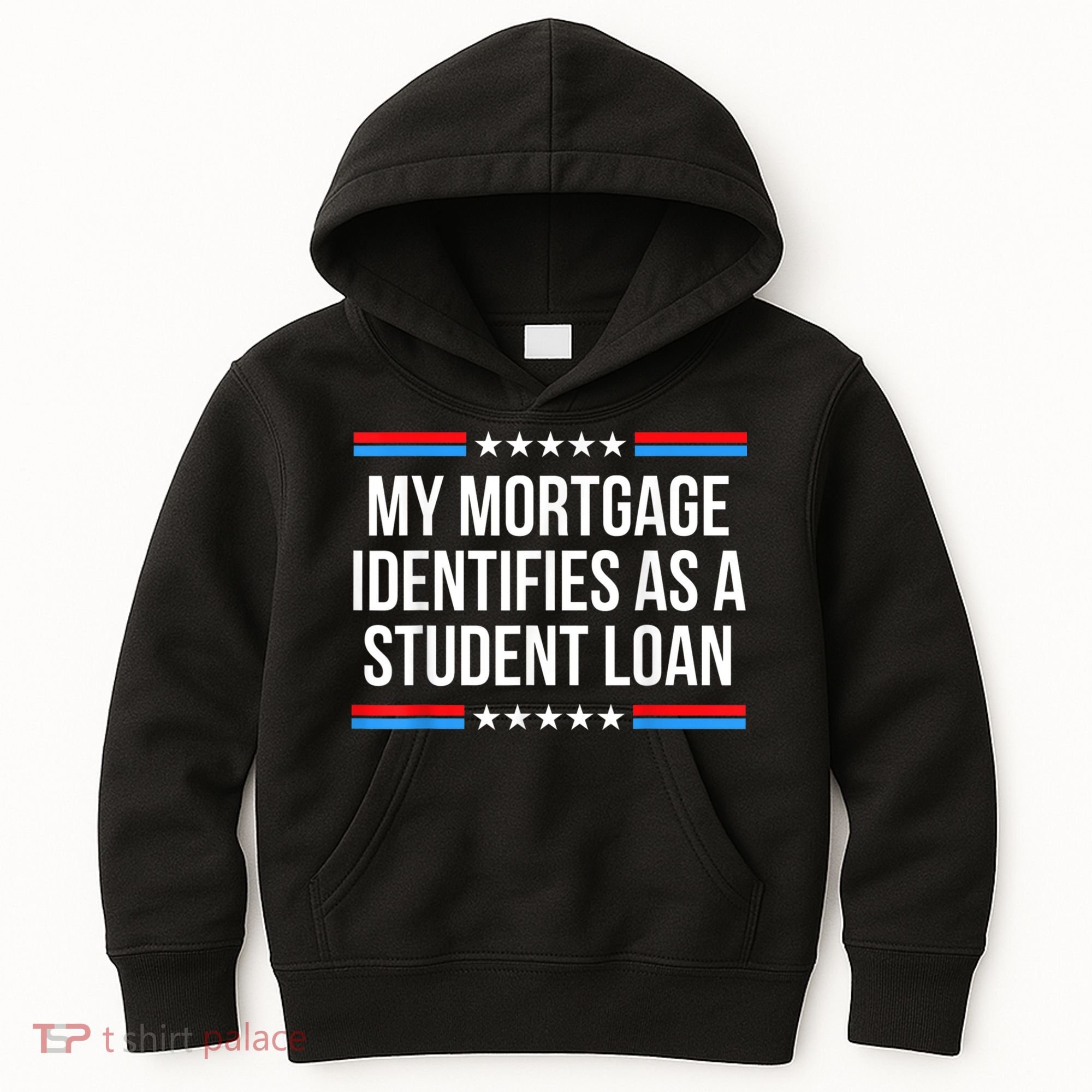 My Mortgage Identifies As A Student Loan Cancel Student Debt Kids Hoodie