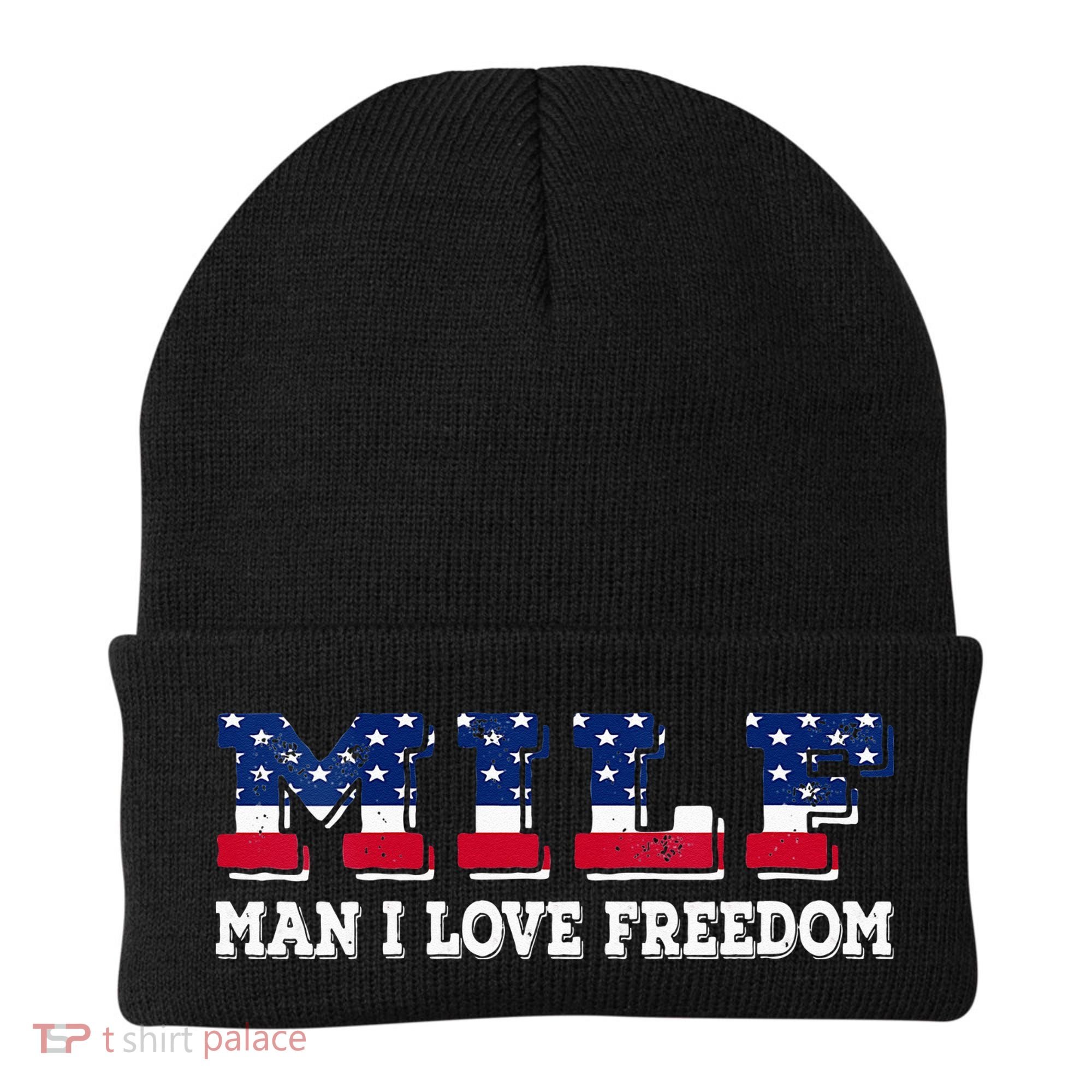 MILF Man I Love Freedom Funny Patriotic Beanie