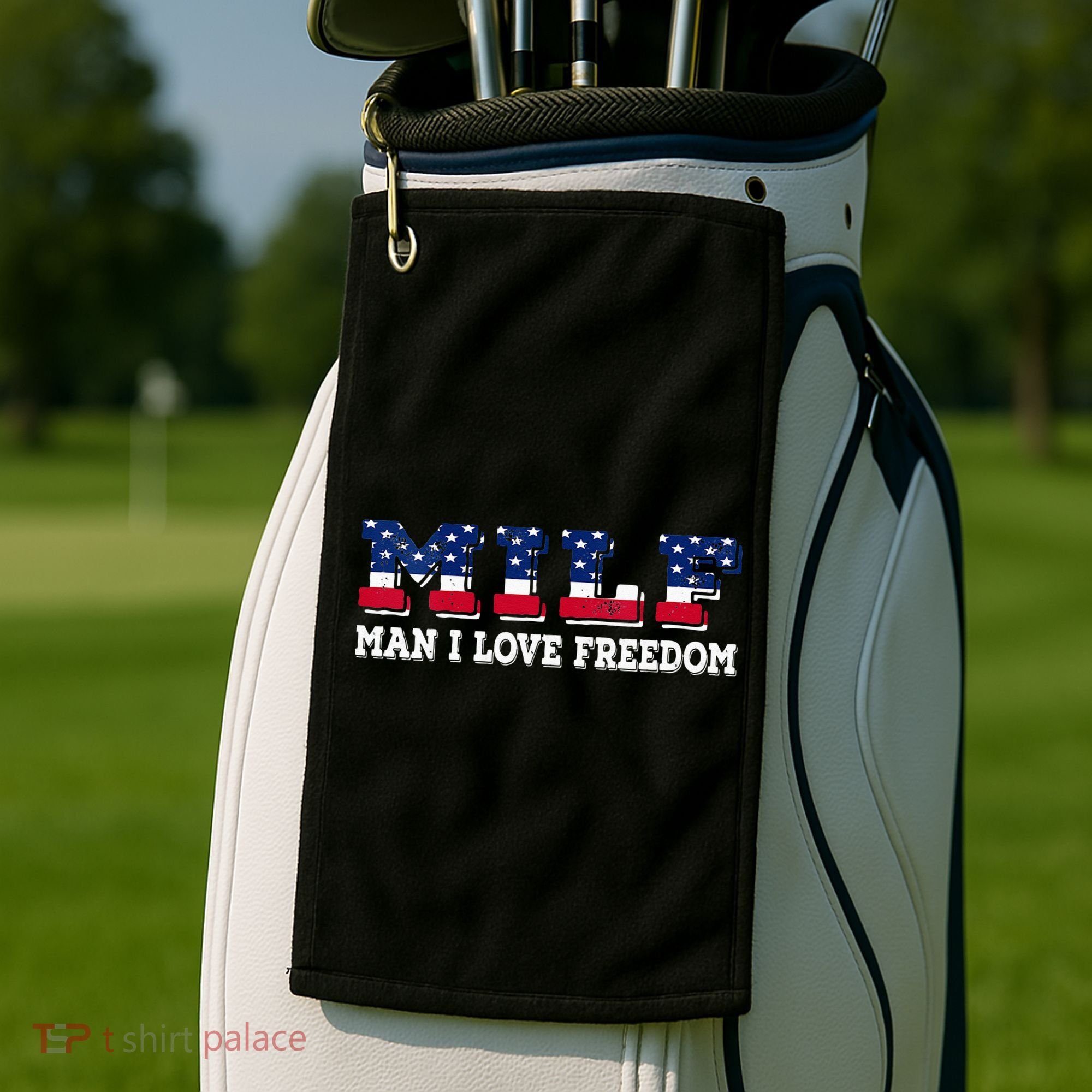 MILF Man I Love Freedom Funny Patriotic Golf Towel