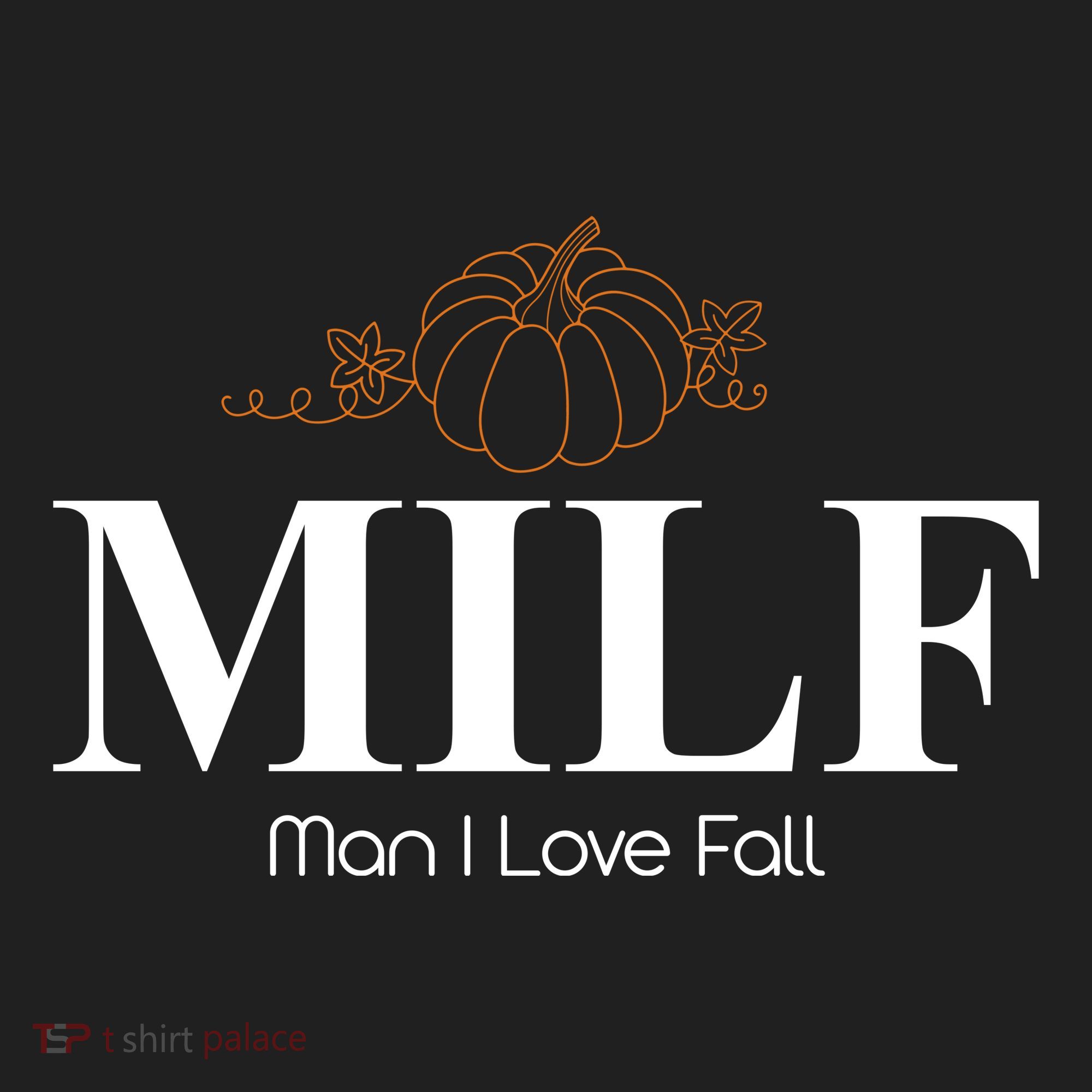 MILF Man I Love Fall October Lover Women's Sweatshirt
