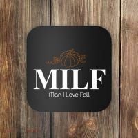MILF Man I Love Fall October Lover Coaster thumb 0