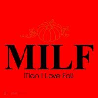 MILF Man I Love Fall October Lover Santa Hat thumb 1