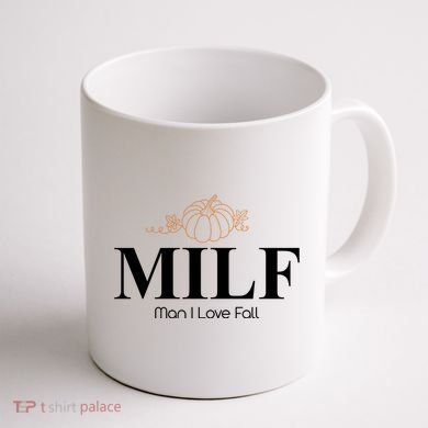 MILF Man I Love Fall October Lover Coffee Mug back