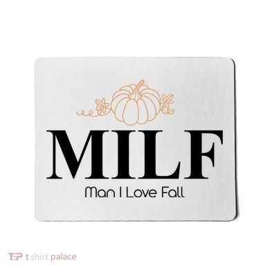 MILF Man I Love Fall October Lover Mousepad