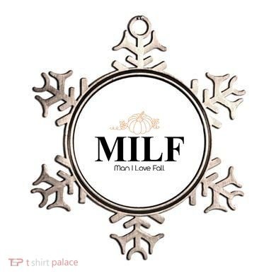 MILF Man I Love Fall October Lover Ornament