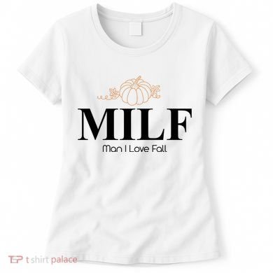 MILF Man I Love Fall October Lover Women's T-Shirt