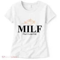 MILF Man I Love Fall October Lover Women's T-Shirt thumb 0