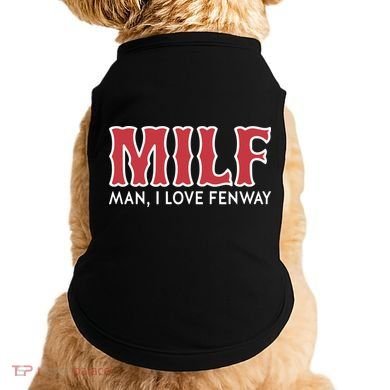 Milf Man I Love Fenway Doggie Tank