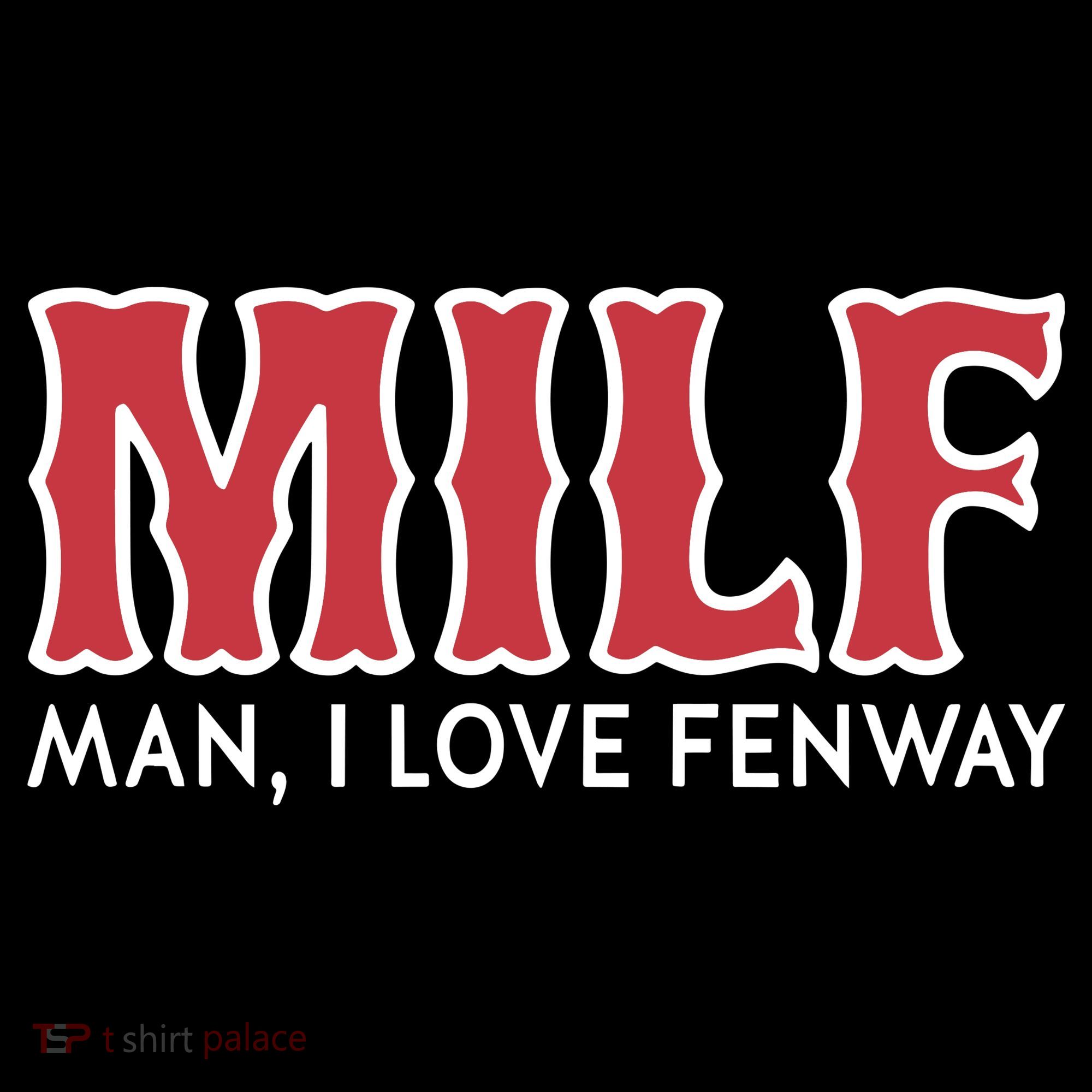 Milf Man I Love Fenway Women's Hoodie