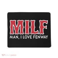 Milf Man I Love Fenway Mousepad thumb 0
