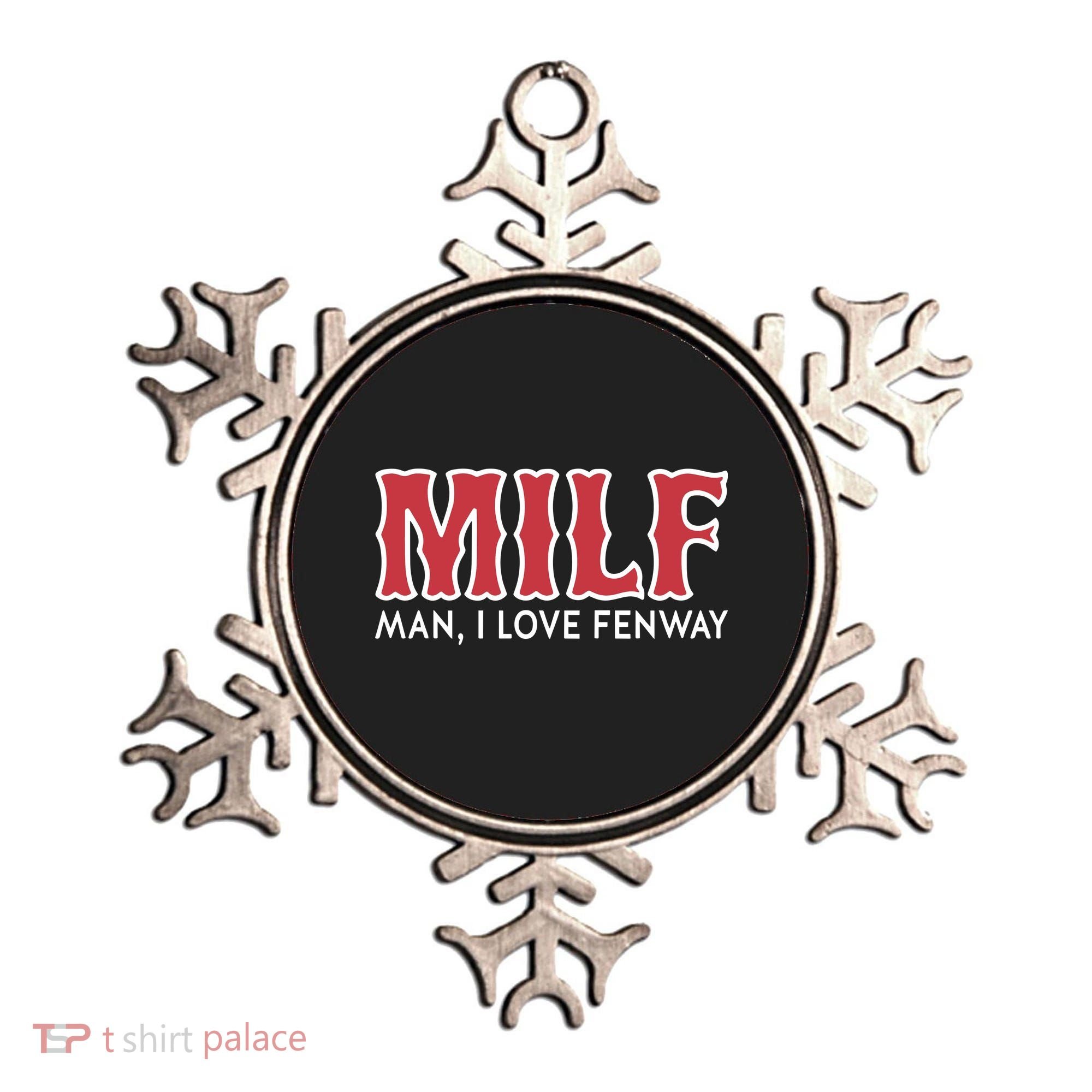 Milf Man I Love Fenway Ornament
