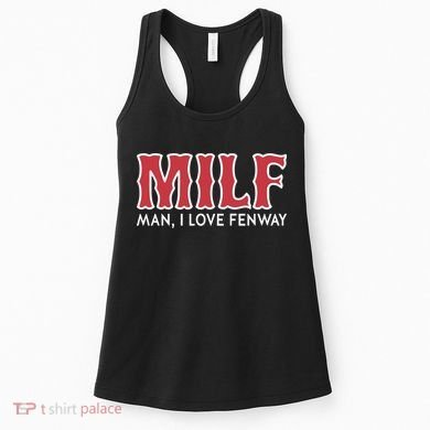 Milf Man I Love Fenway Women's Tank Top