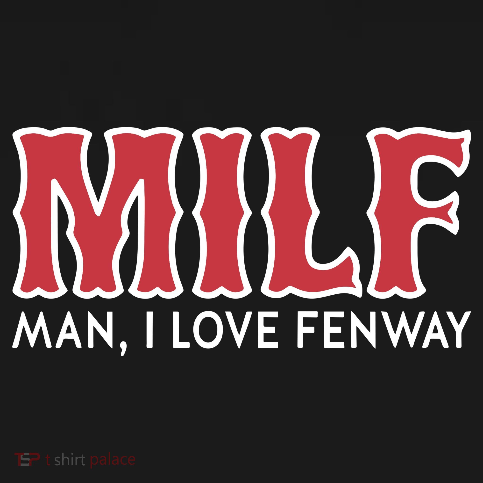Milf Man I Love Fenway Kids Sweatshirt