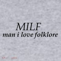Milf Man I Love Folklore Women's Sweatshirt thumb 2