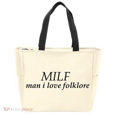 Milf Man I Love Folklore Tote Bag