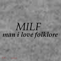 Milf Man I Love Folklore Toddler Hoodie thumb 2