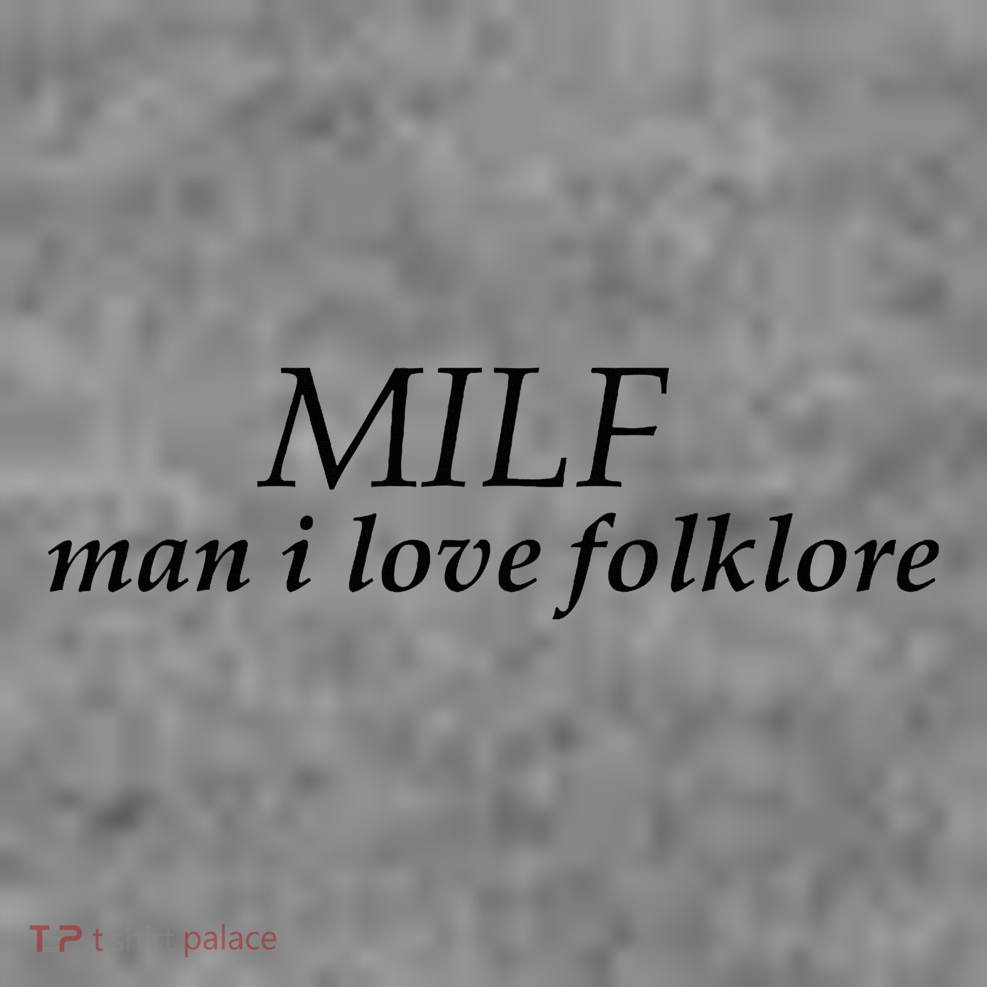 Milf Man I Love Folklore Toddler Hoodie
