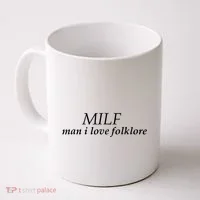 Milf Man I Love Folklore Coffee Mug thumb 0