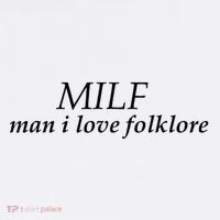 Milf Man I Love Folklore Tumbler thumb 3