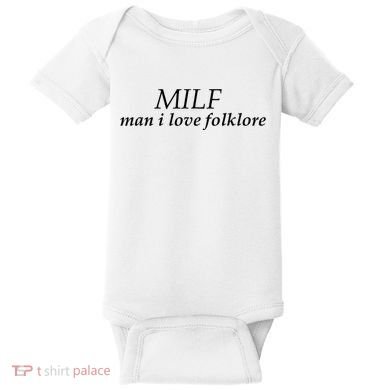 Milf Man I Love Folklore Baby Bodysuit