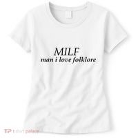 Milf Man I Love Folklore Women's T-Shirt thumb 0