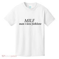 Milf Man I Love Folklore Kids T-Shirt thumb 0