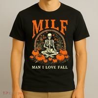 MILF Man I Love Fall Funny Skeleton Pumpkin Halloween T-Shirt thumb 3