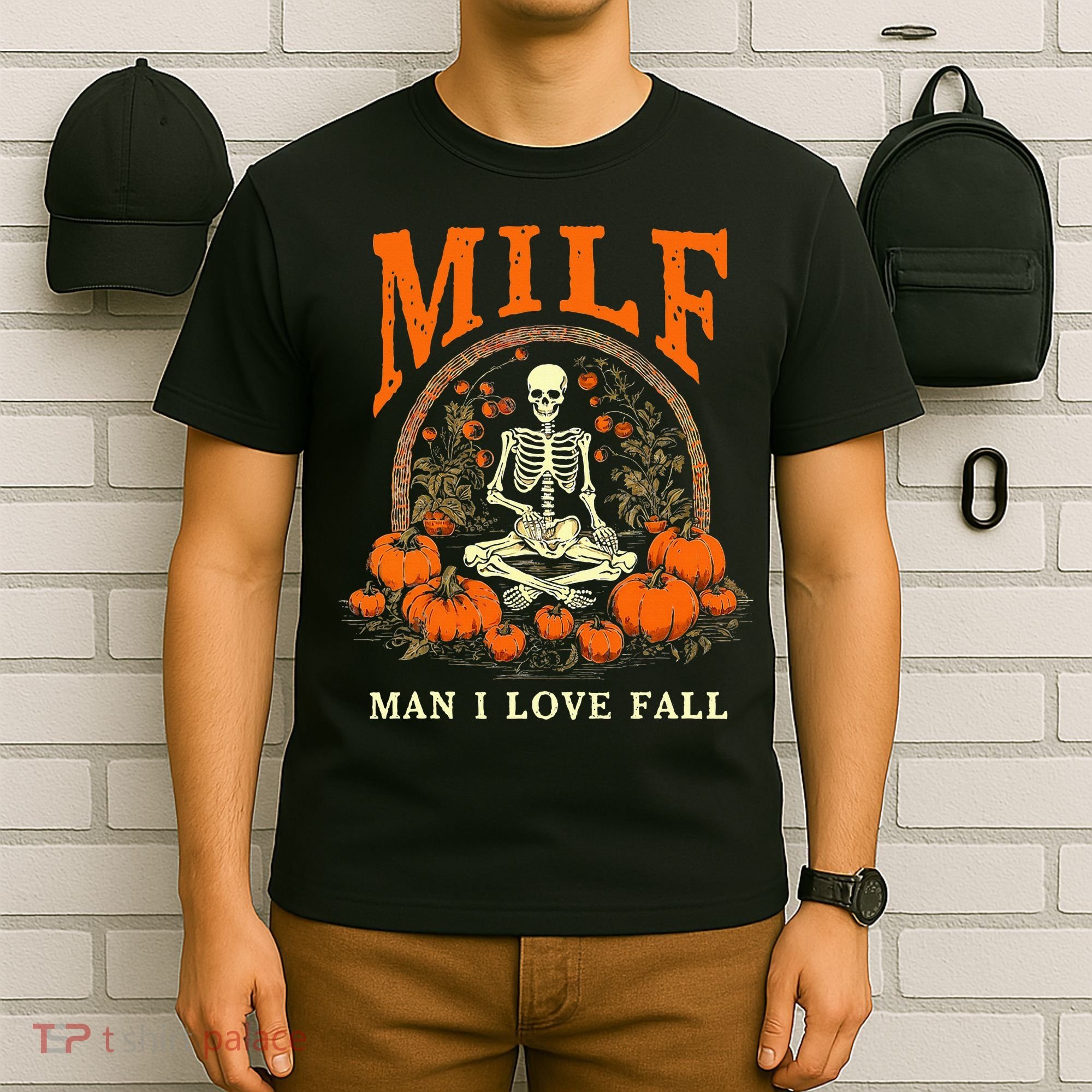 MILF Man I Love Fall Funny Skeleton Pumpkin Halloween T-Shirt
