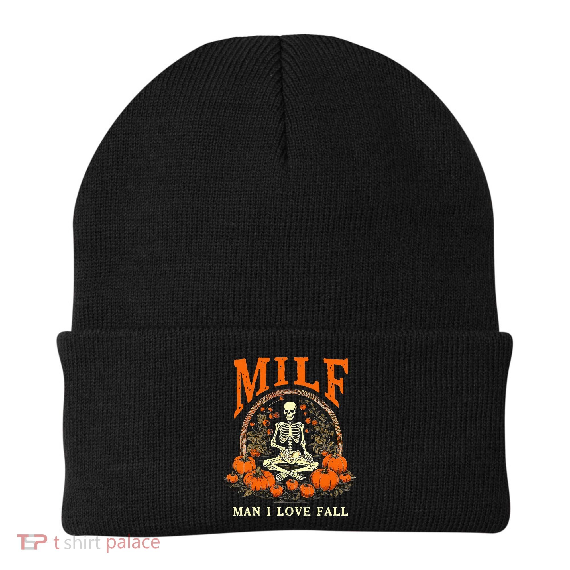 MILF Man I Love Fall Funny Skeleton Pumpkin Halloween Beanie