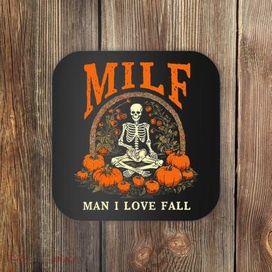 MILF Man I Love Fall Funny Skeleton Pumpkin Halloween Coaster