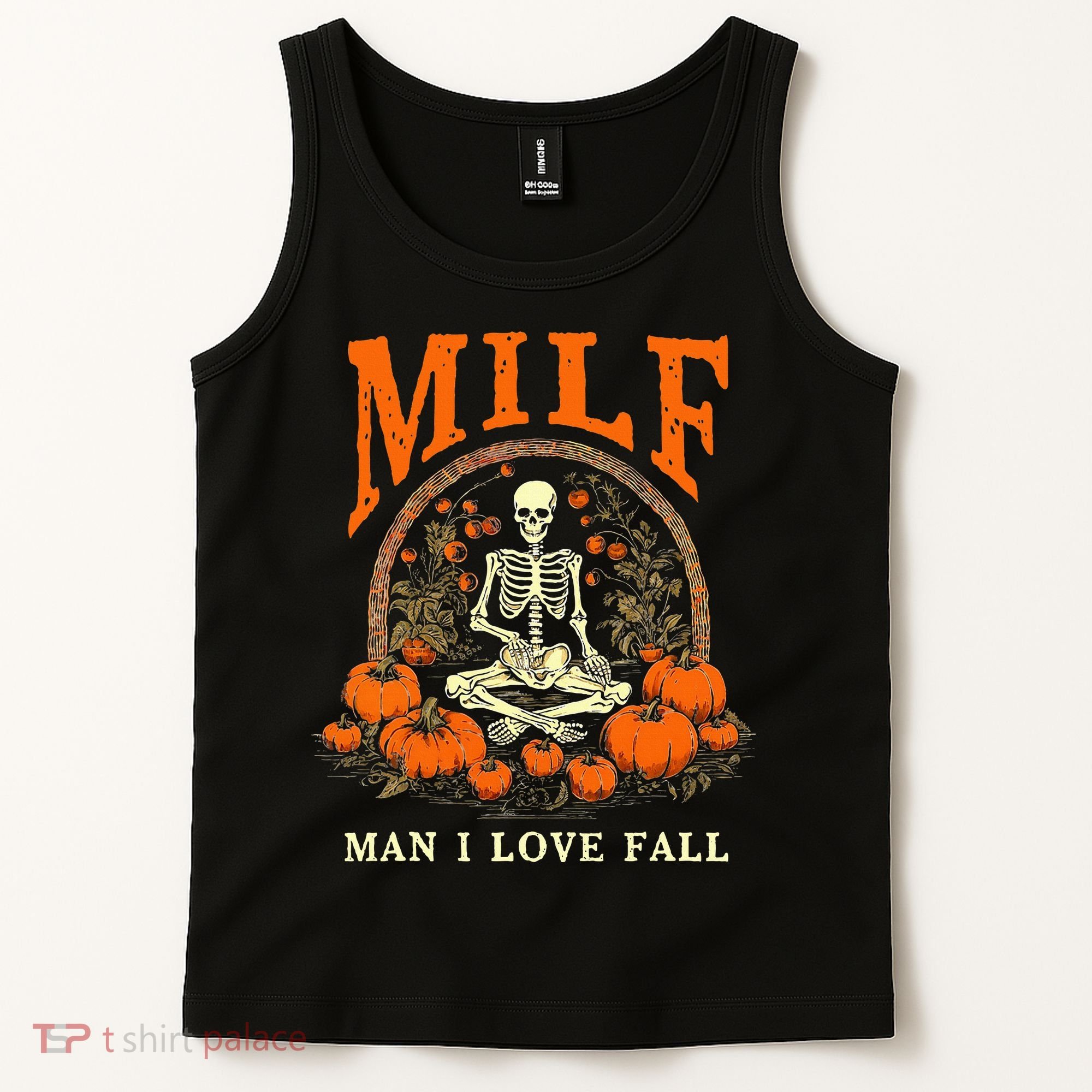 MILF Man I Love Fall Funny Skeleton Pumpkin Halloween Tank Top