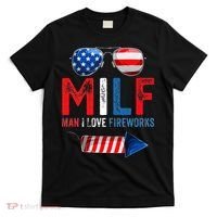 MILF Man I Love Fireworks Funny American 4th Of July T-Shirt thumb 0