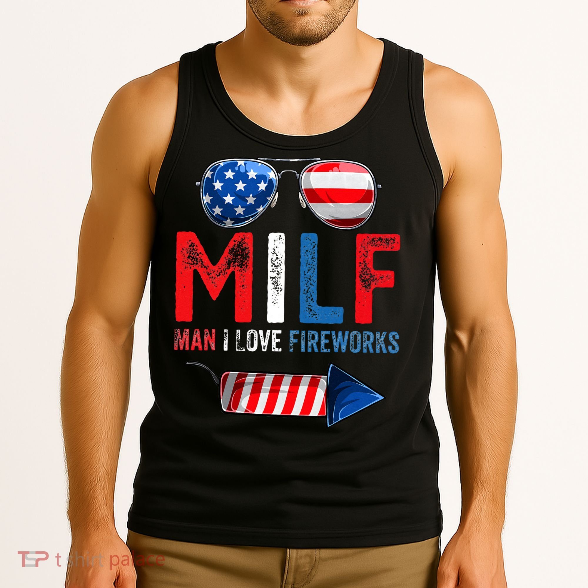MILF Man I Love Fireworks Funny American 4th Of July Tank Top