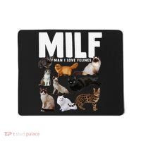MILF Man I Love Felines Funny Cats Mousepad thumb 0