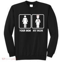 My Mom Is A Nurse Your Mom Is Not Nursing Children Sweatshirt thumb 0