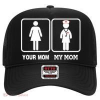 My Mom Is A Nurse Your Mom Is Not Nursing Children Hat thumb 0