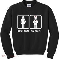 My Mom Is A Nurse Your Mom Is Not Nursing Children Kids Sweatshirt thumb 0