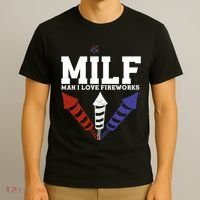 MILF Man I Love Fireworks Funny American 4th Of July T-Shirt thumb 3