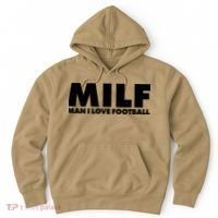 MILF Man I Love Football Hoodie thumb 0